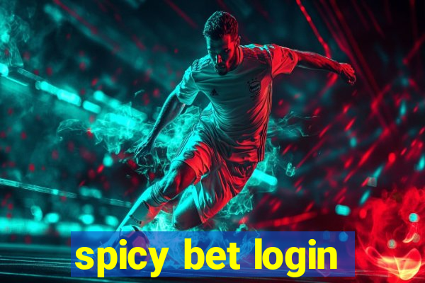 spicy bet login